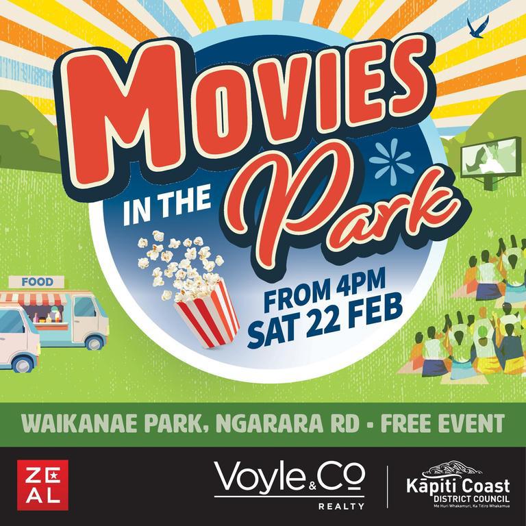 Event poster: Movies in the Park, from 4pm Saturday 22 February. Waikanae Park, Ngararara Road. Free event sponsored by Voyle and Co Realty and Zeal.